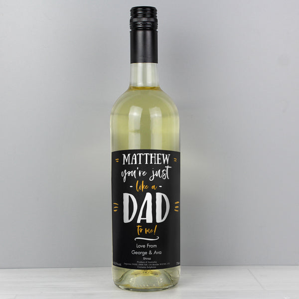 Buy Personalised Like A Dad To Me White Wine available now at www.giftsfinder.co.uk