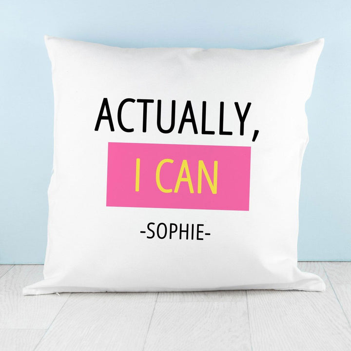 Actually I Can Cushion Cover (Personalised Cushion Covers) available to buy now at www.giftsfinder.co.uk