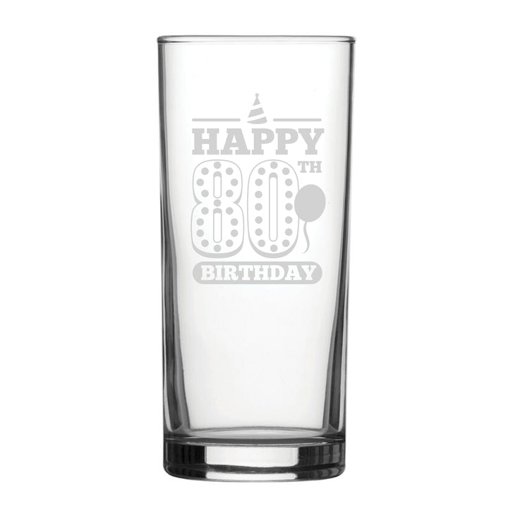 Happy 80th Birthday - Engraved Novelty Hiball Glass Image 1