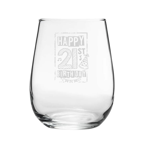 Happy 21st Birthday Bordered Design - Engraved Novelty Stemless Wine Gin Tumbler - part of the  collection