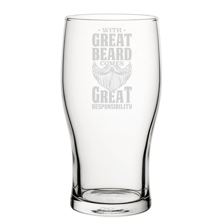 With Great Beard Comes Great Responsibility - Engraved Novelty Tulip Pint Glass - part of the Personalised Beer Pint Glasses And Tankards collection