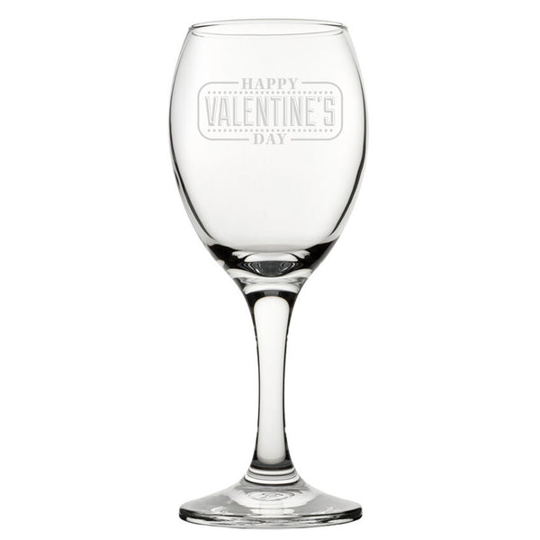 Happy Valentine's Day Bordered Design - Engraved Nhappy Vvelty Oz Glass - part of the Personalised Wine Glasses collection