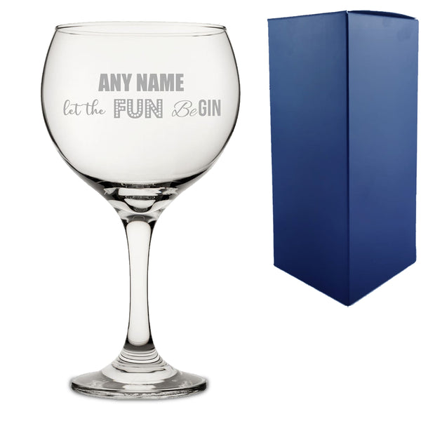 Engraved Novelty Gin Balloon Glass With - Let The Fun Begin With Gift Box - part of the  collection