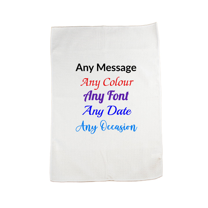 Printed Tea Towel, Any Message,Any Font, Any Colour, Microfibre, 40x60cm