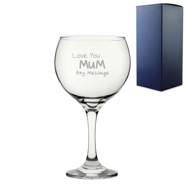 Engraved Gin Glass 22.5oz With Love You Mum Design Gift Boxed (Stemware) available to buy now at www.giftsfinder.co.uk