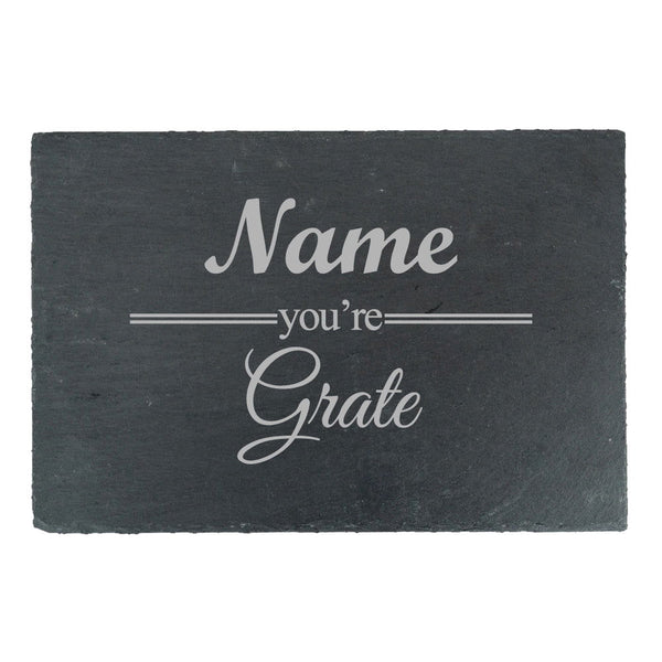 Engraved Rectangular Slate Cheeseboard with Name you're Grate Design (Cutting Boards) available to buy now at www.giftsfinder.co.uk