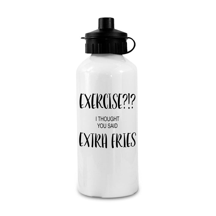 Exercise!? I Thought You Said Extra Fries Personalised Water Bottle () available to buy now at www.giftsfinder.co.uk