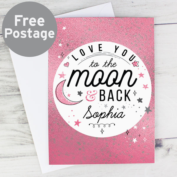 Buy Personalised To The Moon & Back Pink Card at www.giftsfinder.co.uk