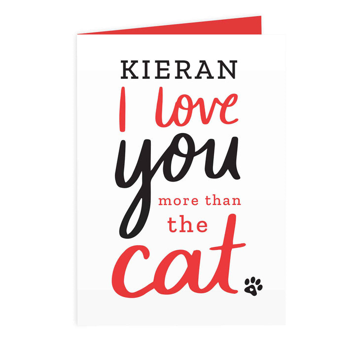 Personalised I Love You More Than The Cat Card - part of the Gifts Finder Personalised Cards collection