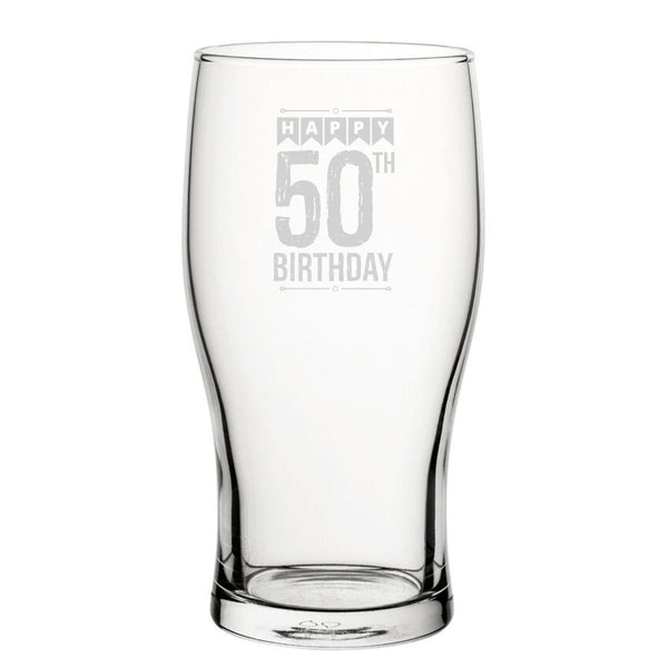 Happy 50th Birthday - Engraved Novelty Tulip Pint Glass (Beer Glasses) available to buy now at www.giftsfinder.co.uk