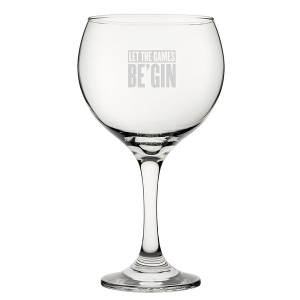 Buy Let The Games Be'Gin - Engraved Novelty Gin Balloon Cocktail Glass available now at www.giftsfinder.co.uk