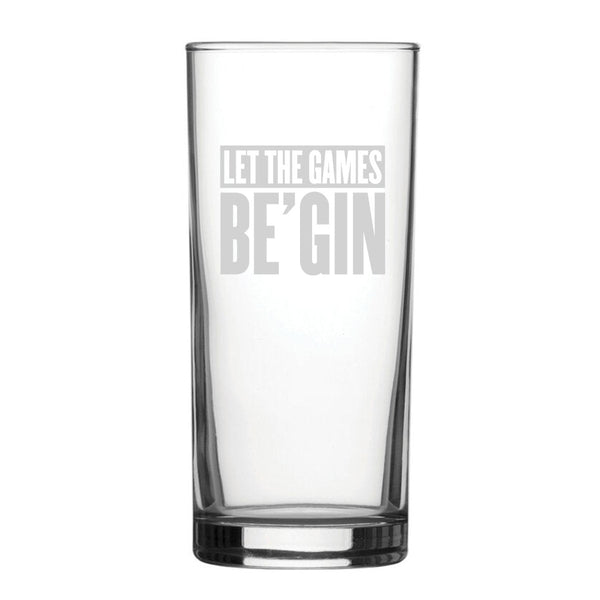 Buy Let The Games Be'Gin - Engraved Novelty Hiball Glass available now at www.giftsfinder.co.uk