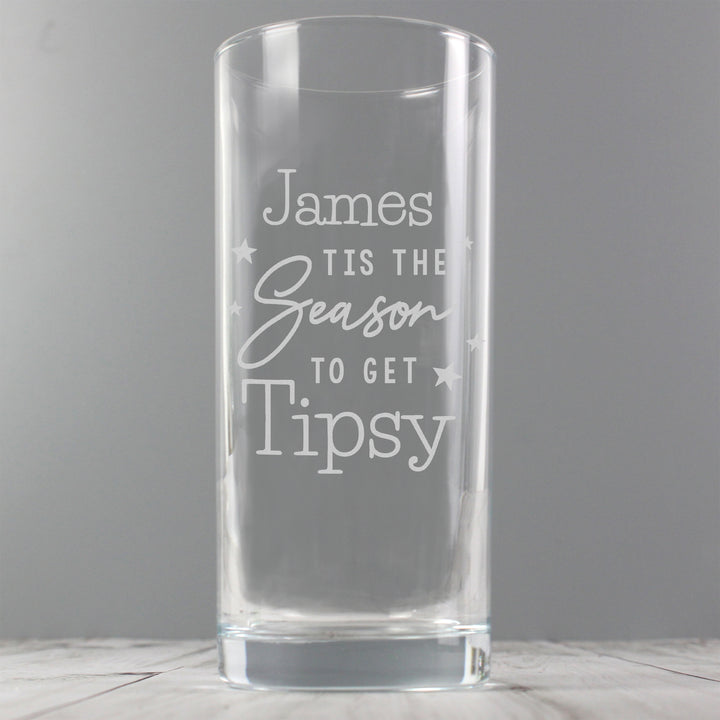 Personalised Tis The Season To Get Tipsy Hi Ball Glass in gift category Personalised Hi Ball Glasses