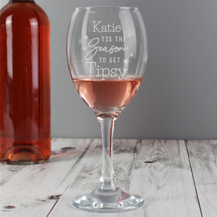 Personalised Tis The Season To Get Tipsy Season Wine Glass in gift category Personalised Wine Glasses