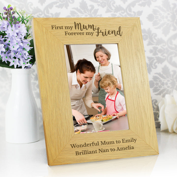 Buy Personalised 'First My Mum Forever My Friend' 6x4 Oak Finish Photo Frame available now at www.giftsfinder.co.uk