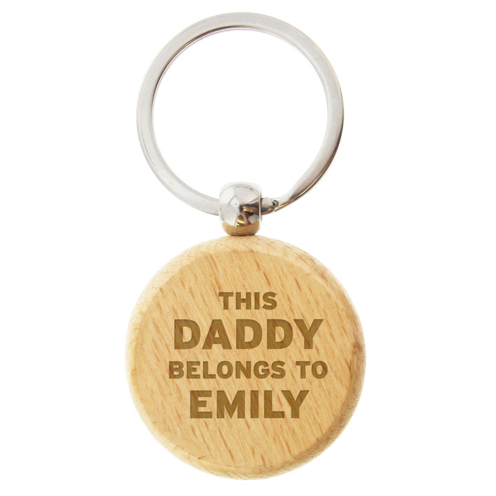 Buy Personalised This Daddy Belongs To Wooden Keyring at www.giftsfinder.co.uk