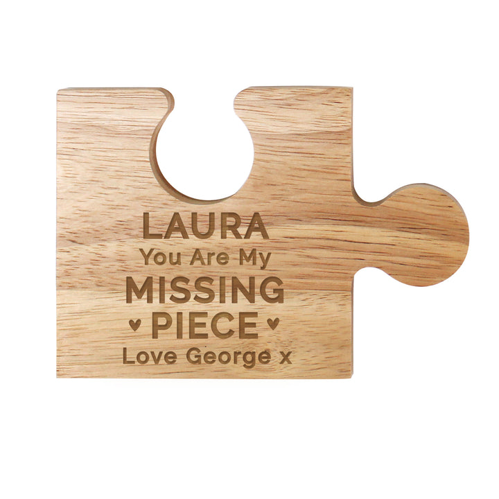 Buy Personalised My Missing Piece Jigsaw Piece at www.giftsfinder.co.uk