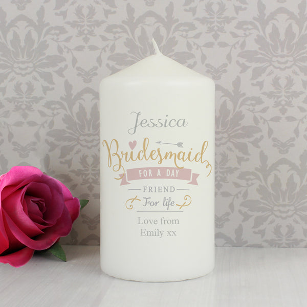 Buy Personalised I Am Glad... Bridesmaid Pillar Candle at www.giftsfinder.co.uk