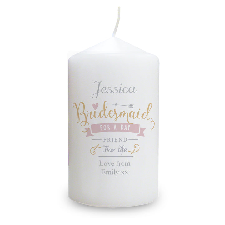 Buy Personalised I Am Glad... Bridesmaid Pillar Candle at www.giftsfinder.co.uk