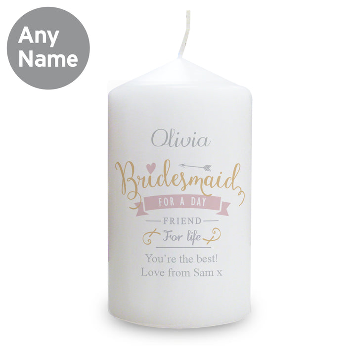 Buy Personalised I Am Glad... Bridesmaid Pillar Candle at www.giftsfinder.co.uk