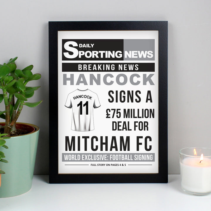 Buy Personalised Football Signing Newspaper A4 Black Framed Print available now at www.giftsfinder.co.uk