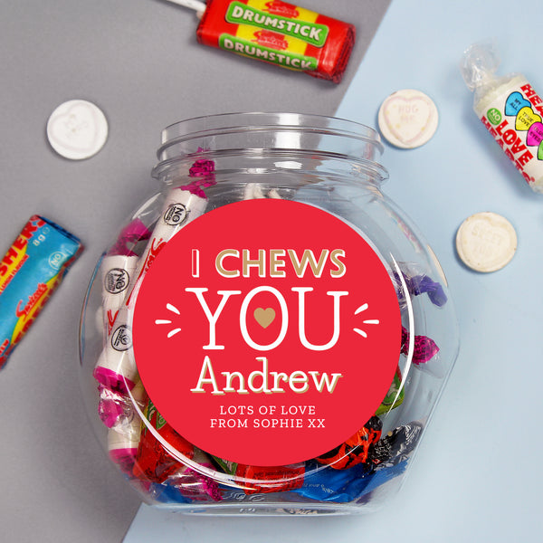 Buy Personalised I Chews You Sweet Jar at www.giftsfinder.co.uk