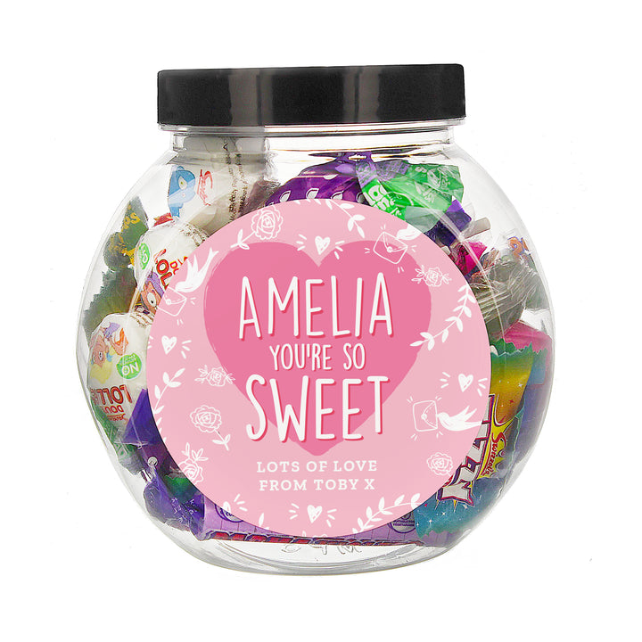 Buy Personalised You're So Sweet, Sweet Jar at www.giftsfinder.co.uk