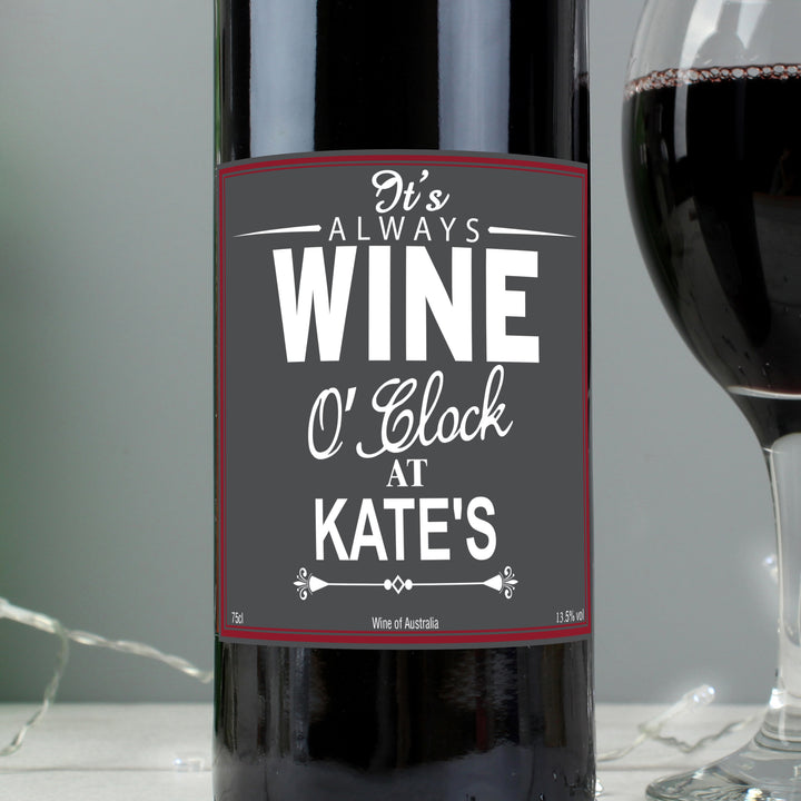 Personalised Wine O'Clock Red Wine - part of the Gifts Finder Personalised Red Wine & Red Wine Gift Sets collection