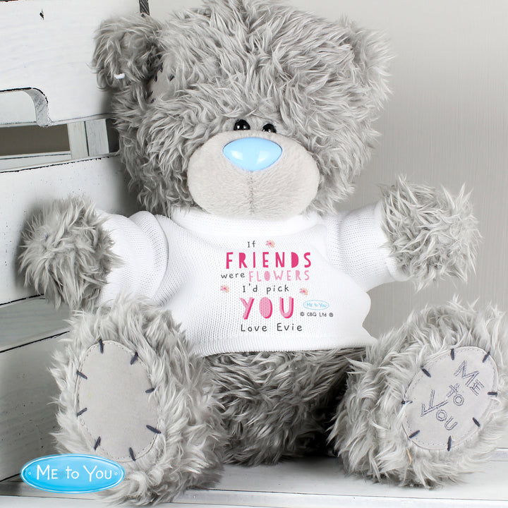 Buy Personalised Me To You If...Were Flowers Bear available now at www.giftsfinder.co.uk