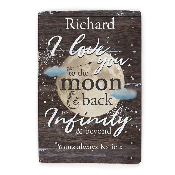 Buy Personalised To the Moon & Infinity... Sign at www.giftsfinder.co.uk