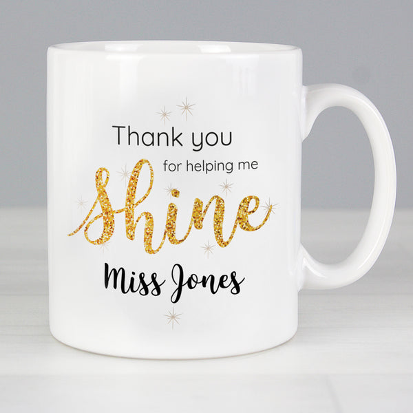 Buy Personalised Shine Teacher Mug at www.giftsfinder.co.uk