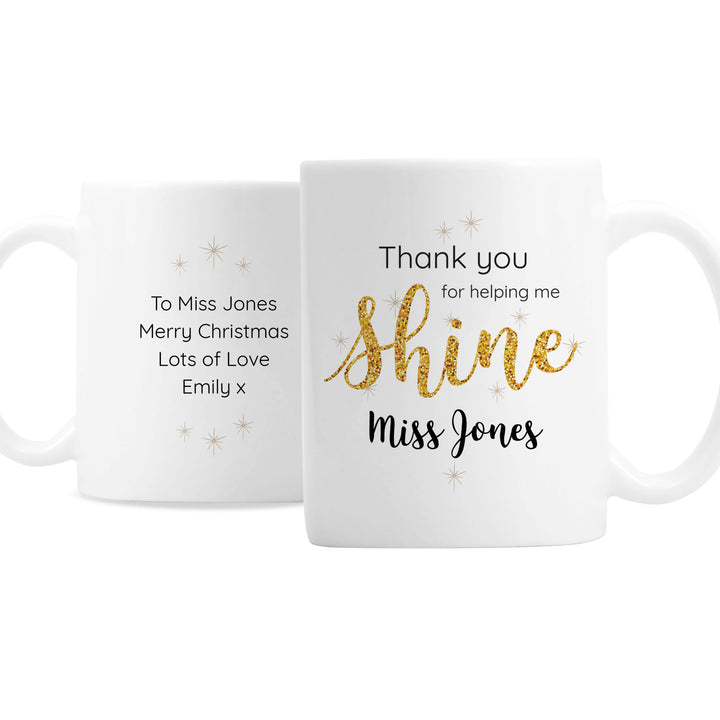 Personalised Shine Teacher Mug - part of the Gifts Finder Personalised Teacher Gifts collection