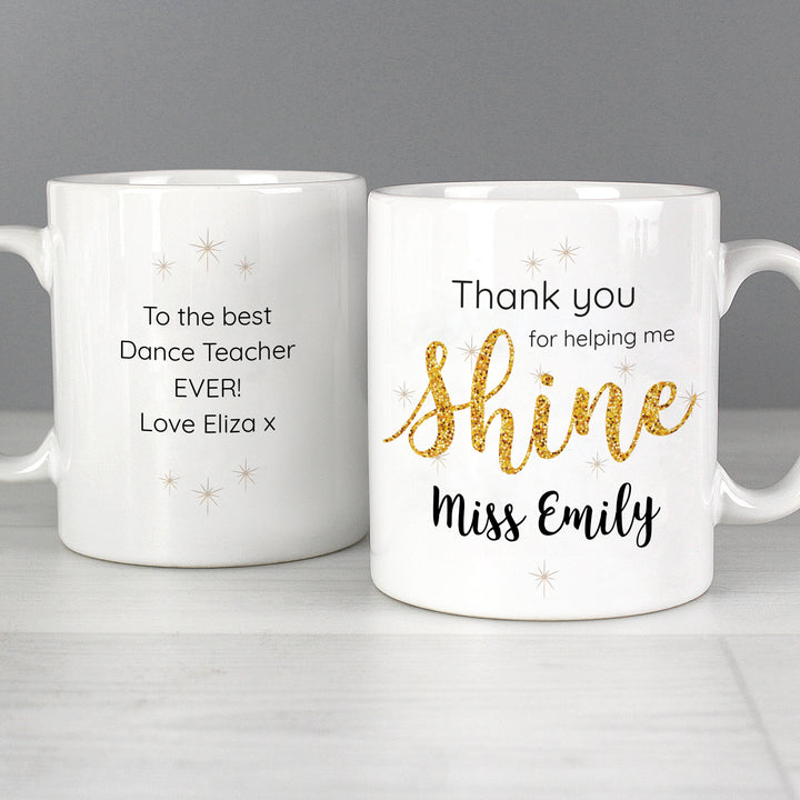 Personalised Shine Teacher Mug - part of the Gifts Finder Personalised Teacher Gifts collection