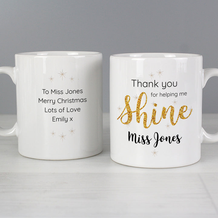 Personalised Shine Teacher Mug - part of the Gifts Finder Personalised Teacher Gifts collection