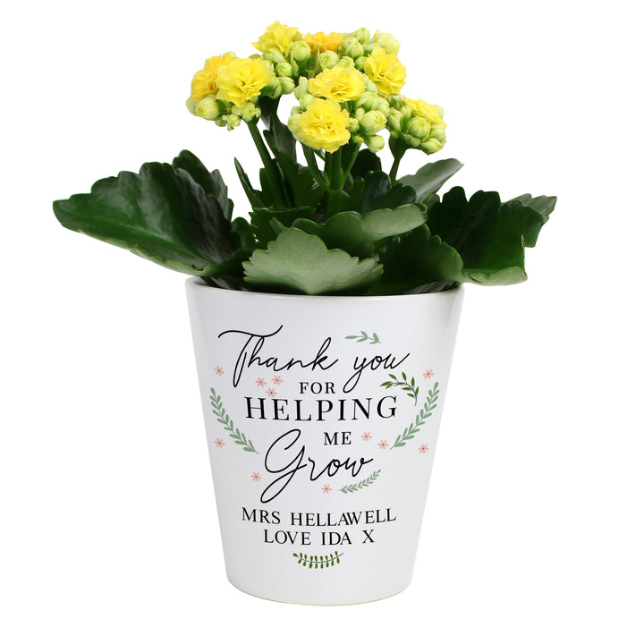 Buy Personalised Thank You For Helping Me Grow Plant Pot at www.giftsfinder.co.uk