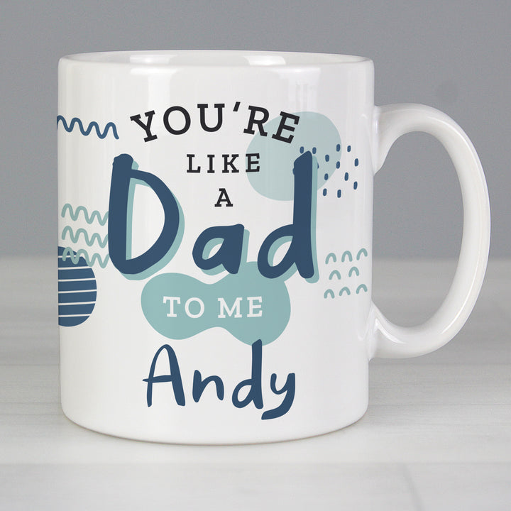 Buy Personalised Like A Dad To Me Mug at www.giftsfinder.co.uk