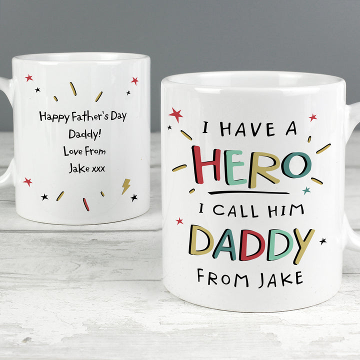 Buy Personalised I Have A Hero Mug at www.giftsfinder.co.uk