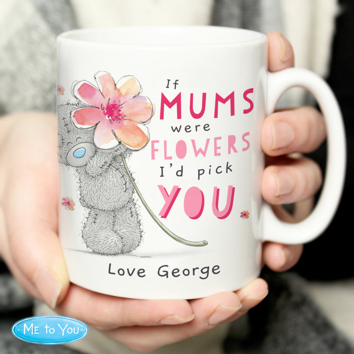 Buy Personalised Me To You If...Were Flowers Mug available now at www.giftsfinder.co.uk