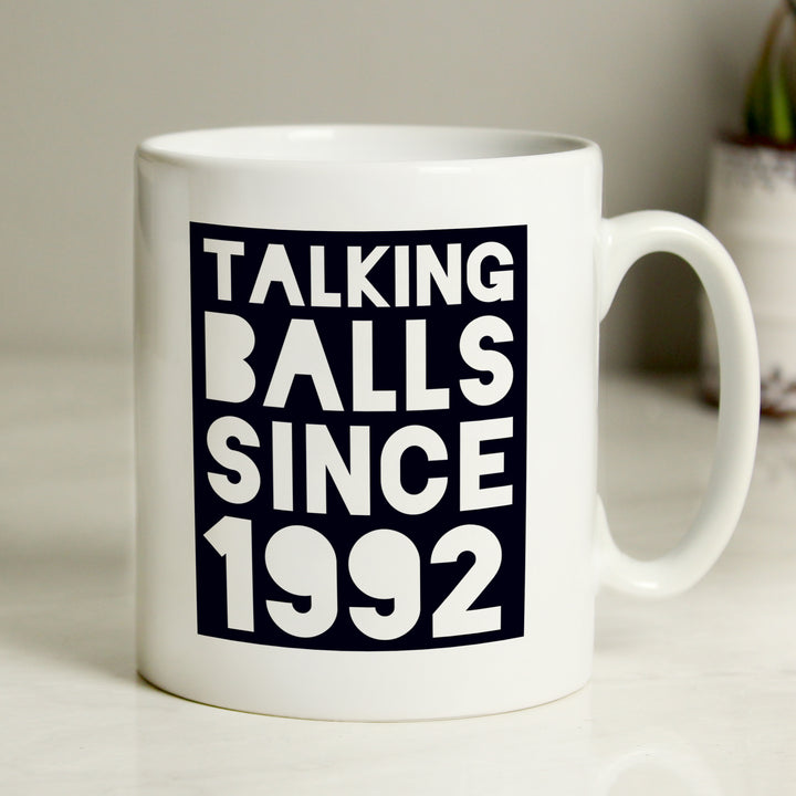 Personalised Talking Balls Since Mug in gift category Personalised Mugs