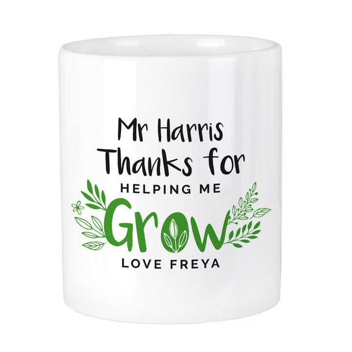 Personalised Thanks For Helping Me Grow Ceramic Storage Pot - part of the Gifts Finder Personalised Storage Pots collection