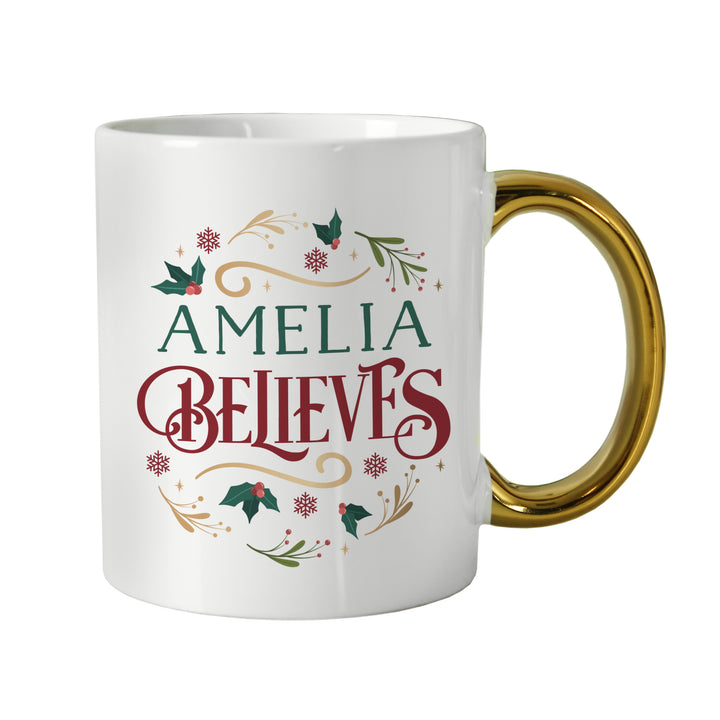 Buy Personalised Believes In Christmas Gold Handled Mug available now at www.giftsfinder.co.uk