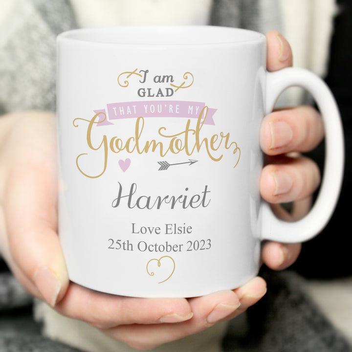 Personalised I Am Glad... Godmother Mug - part of the Gifts Finder Personalised Mugs collection