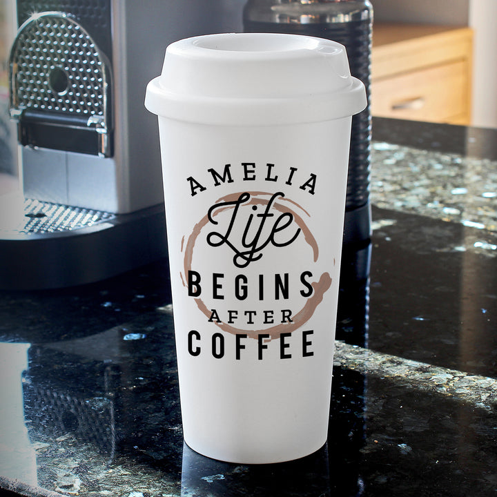 Personalised 'Life Begins After Coffee' Insulated Reusable Eco Travel Cup - part of the Gifts Finder Personalised Travel Cups & Mugs collection