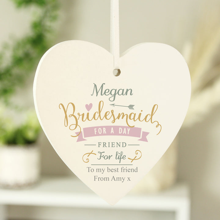 Buy Personalised I Am Glad... Bridesmaid Wooden Heart Decoration at www.giftsfinder.co.uk