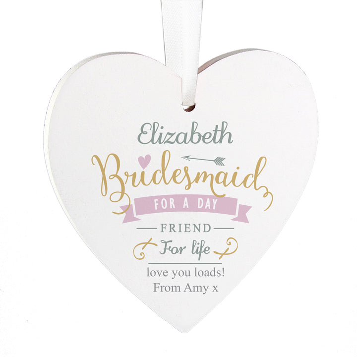 Buy Personalised I Am Glad... Bridesmaid Wooden Heart Decoration at www.giftsfinder.co.uk