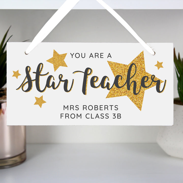 Buy Personalised You Are A Star Teacher Wooden Sign at www.giftsfinder.co.uk