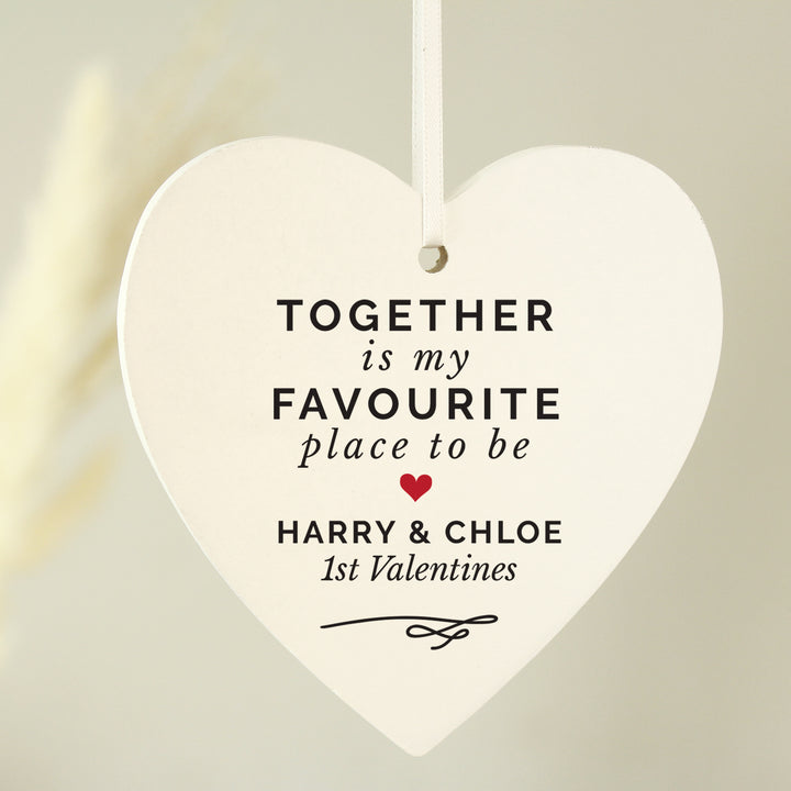 Buy Personalised Together Is My Favorite Place Wooden Heart Decoration at www.giftsfinder.co.uk