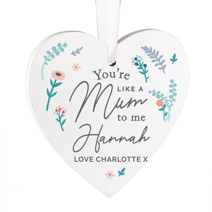 Buy Personalised You're Like A Mum To Me Wooden Heart Decoration at www.giftsfinder.co.uk