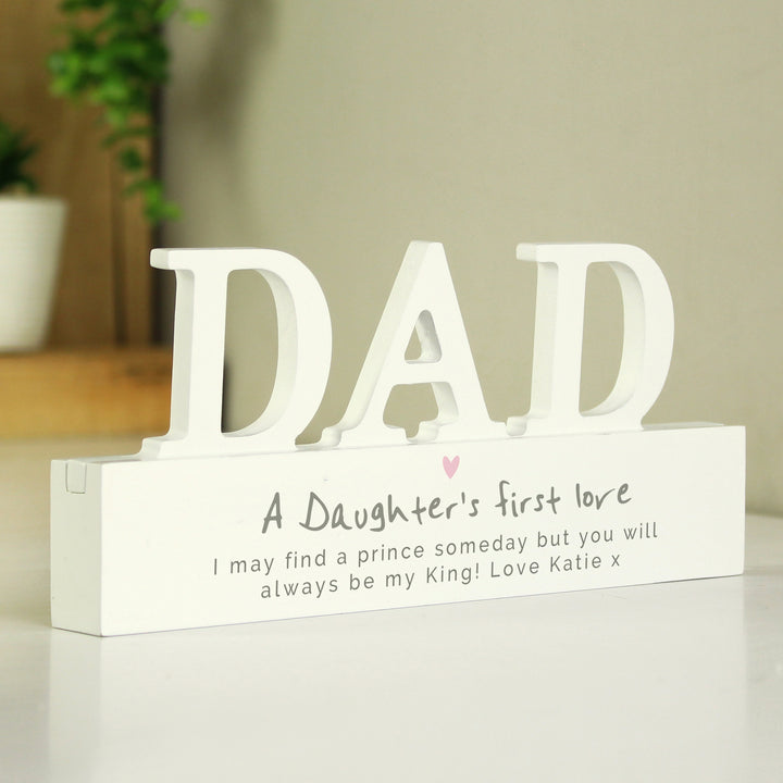 Buy Personalised A Daughters First Love Wooden Dad Ornament available now at www.giftsfinder.co.uk