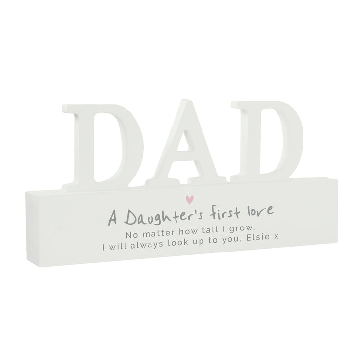 Buy Personalised A Daughters First Love Wooden Dad Ornament available now at www.giftsfinder.co.uk